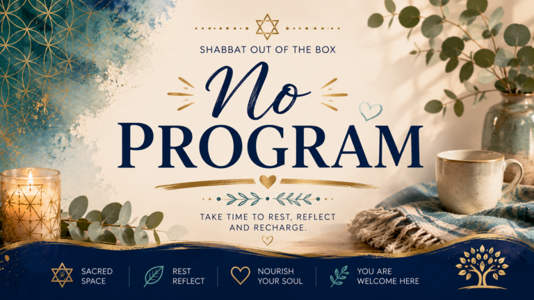 No Program - Shabbat Out of the Box